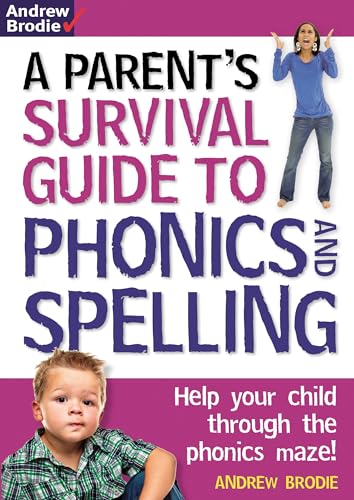 9781408140741: Parent's Survival Guide to Phonics and Spelling: Help your child through the phonics maze!