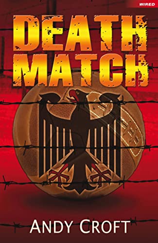 Death Match (Wired) (9781408142639) by Andy Croft