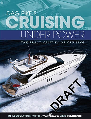 Beispielbild fr Dag Pike's Cruising Under Power: The Practicalities of Cruising zum Verkauf von AwesomeBooks