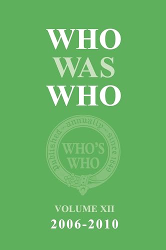 9781408146583: Who Was Who Volume XII (2006-2010) (Who's Who)