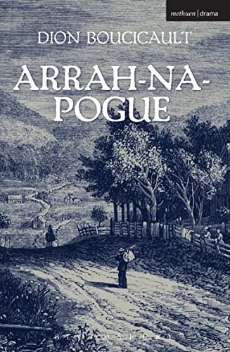 Arrah Na Pogue (Modern Plays) (9781408146590) by Boucicault, Dion