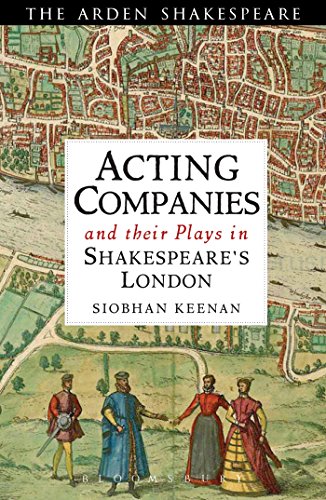 9781408146637: Acting Companies and their Plays in Shakespeare’s London