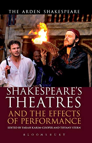 9781408146927: Shakespeare's Theatres and the Effects of Performance (Arden Shakespeare Library)