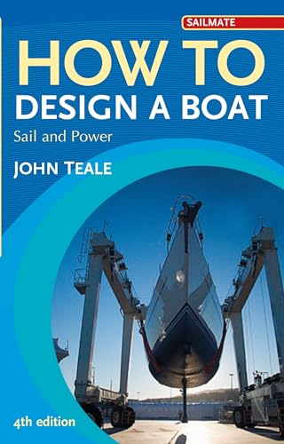 Imagen de archivo de How to Design a Boat: Power and Sail (Sailmate) a la venta por AwesomeBooks