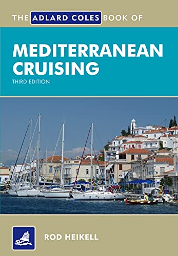 9781408152836: The Adlard Coles Book of Mediterranean Cruising