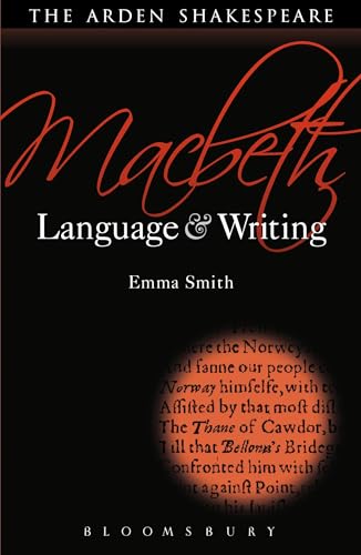 Macbeth: Language and Writing (Arden Student Skills: Language and Writing) (9781408152904) by Smith, Emma