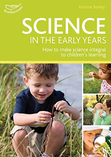 9781408155462: Science in the Early Years: Understanding the world through play-based learning