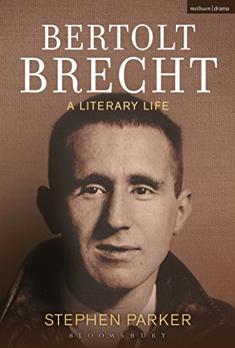 Bertolt Brecht: A Literary Life (Biography and Autobiography) - Parker, Stephen