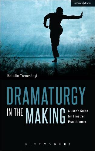 Beispielbild fr Dramaturgy in the Making (Performance Books) zum Verkauf von AwesomeBooks