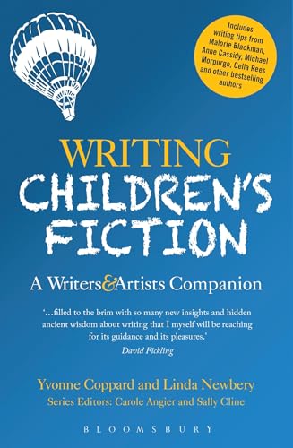 Writing Children's Fiction: A Writers' and Artists' Companion (Writers' and Artists' Companions) (9781408156872) by Newbery, Linda; Coppard, Yvonne