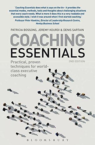 Stock image for Coaching Essentials: Practical, proven techniques for world-class executive coaching for sale by WorldofBooks