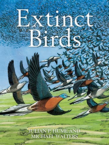 9781408157251: Extinct Birds (Poyser Monographs)