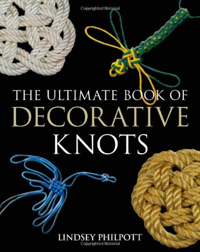 Beispielbild fr The Ultimate Book of Decorative Knots zum Verkauf von WorldofBooks