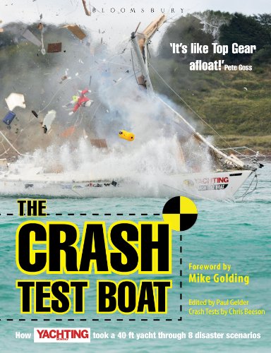 Imagen de archivo de Crash Test Boat: How Yachting Monthly took a 40ft boat through 8 disaster scenarios a la venta por SecondSale