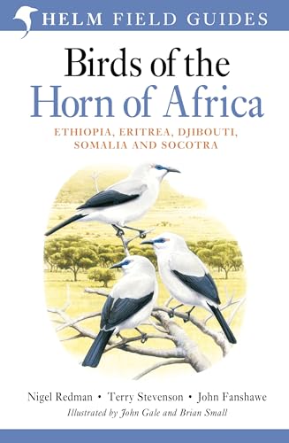 Stock image for Birds of the Horn of Africa: Ethiopia, Eritrea, Djibouti, Somalia and Socotra (Helm Field Guides) for sale by WorldofBooks