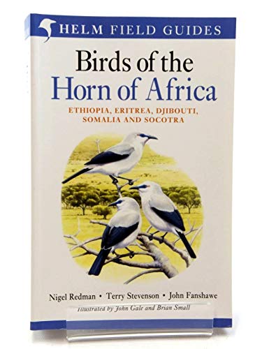 9781408157350: Birds of the Horn of Africa: Ethiopia, Eritrea, Djibouti, Somalia and Socotra (Helm Field Guides)