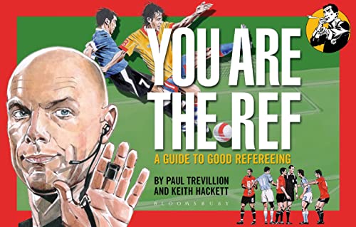 Beispielbild fr You Are The Ref: A Guide to Good Refereeing zum Verkauf von Greener Books