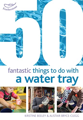 Imagen de archivo de 50 Fantastic Things to Do with a Water Tray (50 Fantastic Ideas) a la venta por WorldofBooks