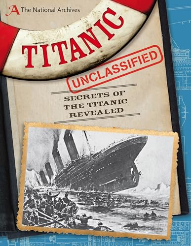 Beispielbild fr The National Archives: Titanic Unclassified (Flashbacks) zum Verkauf von WorldofBooks