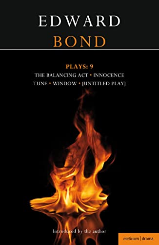 9781408160633: Bond Plays: 9: Innocence; Window, Tune, Balancing Act; The Edge (Contemporary Dramatists)