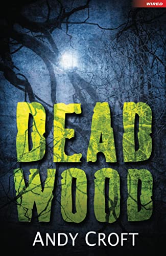 Dead Wood (Wired) (9781408163351) by Andy Croft