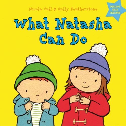 9781408163894: What Natasha Can Do (Dealing with Feelings)