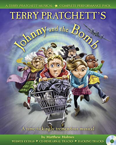 Imagen de archivo de Collins Musicals - Terry Pratchett?s Johnny and the Bomb: A time-tickingly tremendous musical a la venta por Kennys Bookshop and Art Galleries Ltd.