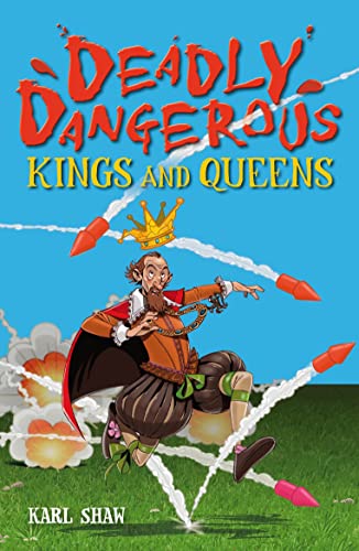 Beispielbild fr Deadly Dangerous Kings and Queens zum Verkauf von WorldofBooks