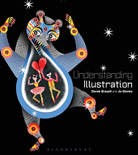 Understanding Illustration (9781408171790) by Brazell, Derek; Davies, Jo