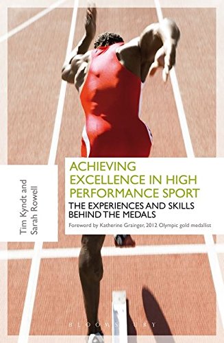9781408172100: Achieving Excellence in High Performance Sport: Experiences and Skills Behind the Medals