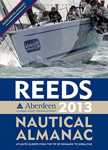 Reeds Aberdeen Global Asset Management Nautical Almanac 2013 (Reed's Almanac) : Atlantic Europe from the Tip of Denkmark to Gibraltar - Andy Du Port,Buttress, Rob Buttress