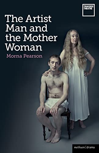 9781408173718: Artist Man and the Mother Woman, The (Modern Plays)