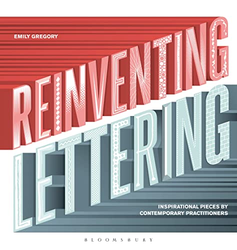 9781408173848: Reinventing Lettering: Inspirational Pieces by Contemporary Practitioners