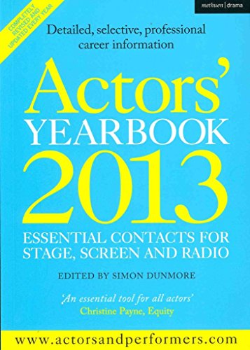 Stock image for Actors' Yearbook 2013 - Essential Contacts for Stage, Screen and Radio for sale by Midtown Scholar Bookstore