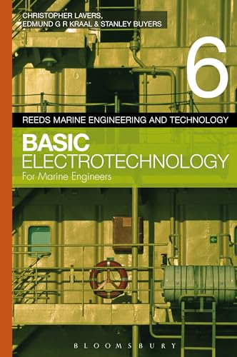 Stock image for Reeds Vol 6: Basic Electrotechnology for Marine Engineers (Reeds Marine Engineering and Technology Series) for sale by GF Books, Inc.