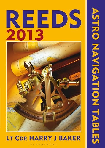 Stock image for Reeds Astro-Navigation Tables by Baker, Lt Cdr Harry J. ( Author ) ON Aug-16-2012, Paperback for sale by WYEMART LIMITED