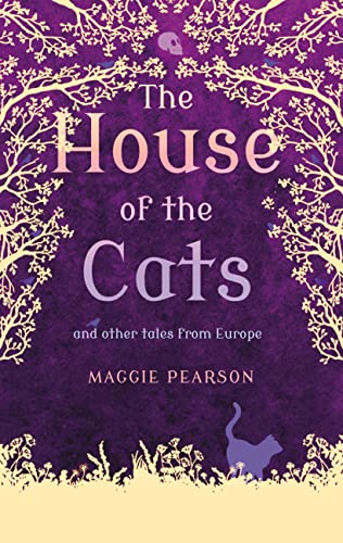 Stock image for The House of the Cats: and other tales from Europe for sale by WorldofBooks