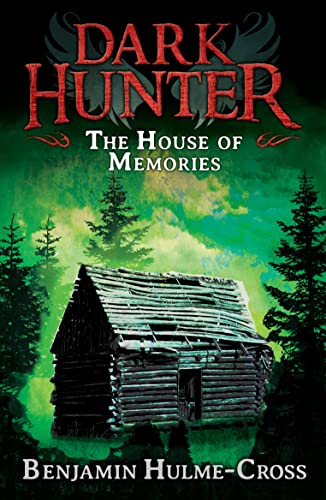 House of Memories (Dark Hunter 1) (9781408180518) by Benjamin Hulme-Cross
