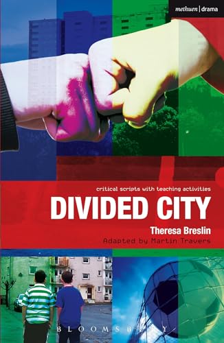 Imagen de archivo de Divided City: The Play (Critical Scripts) a la venta por Ergodebooks