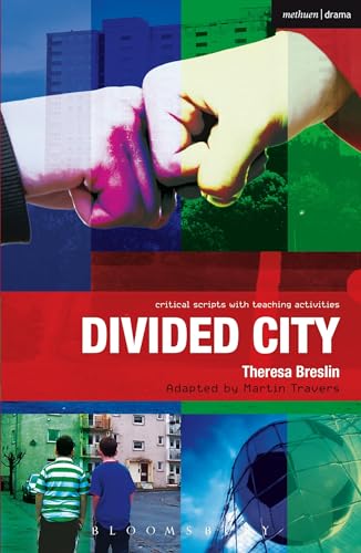 9781408181577: Divided City: The Play (Critical Scripts)