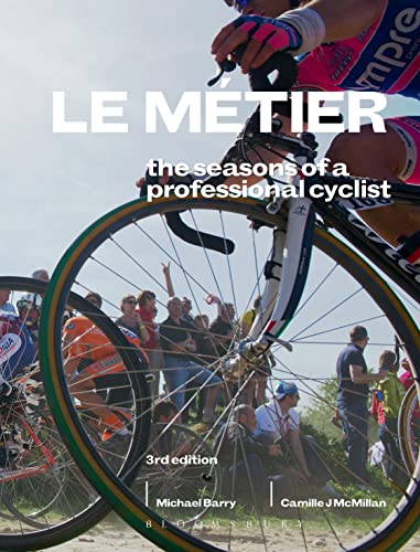 Stock image for Le M?tier 3rd edition: The Seasons of a Professional Cyclist (Rouleur) for sale by Reuseabook