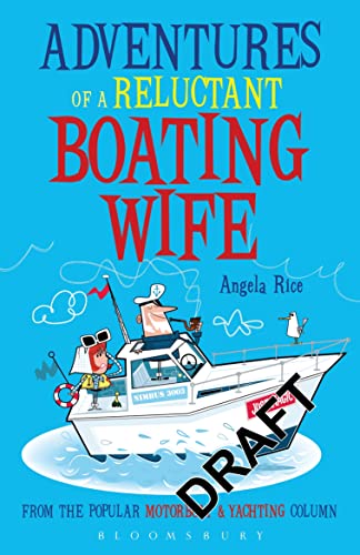 Beispielbild fr Adventures of a Reluctant Boating Wife zum Verkauf von WorldofBooks