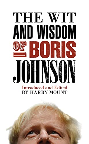 Beispielbild fr The Wit and Wisdom of Boris Johnson zum Verkauf von WorldofBooks