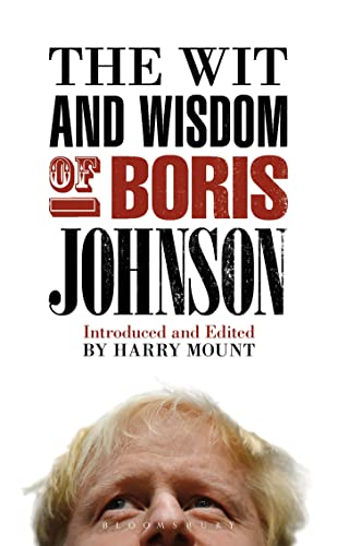 Stock image for The Wit and Wisdom of Boris Johnson (Wit and Wisdom) for sale by Reuseabook