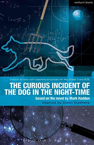 9781408185216: The Curious Incident of the Dog in the Night-Time: The Play (Critical Scripts)