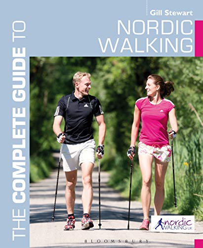 Stock image for The Complete Guide to Nordic Walking for sale by Better World Books