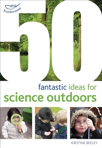 Stock image for 50 Fantastic Ideas for Science Outdoors for sale by Blackwell's