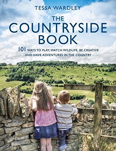 Beispielbild fr The Countryside Book: 101 Ways To Play, Watch Wildlife, Be Creative And Have Adventures In The Country zum Verkauf von WorldofBooks