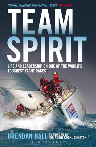 Stock image for Team Spirit: Life and Leadership on One of the World's Toughest Yacht Races for sale by WorldofBooks
