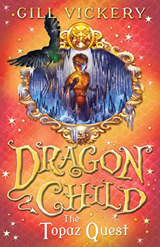 Beispielbild fr The Topaz Quest: DragonChild book 3 zum Verkauf von WorldofBooks